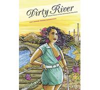 Dirty River : A Queer Femme of Color Dreaming Her Way Home