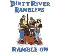 Dirty River Ramblers - Ramble on