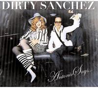 Dirty Sanchez - Antonio Says Ep [VINYL]