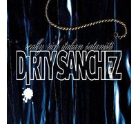 Dirty Sanchez - Really Rich Italian Satanists
