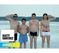 Dirty Sanchez - Season 3