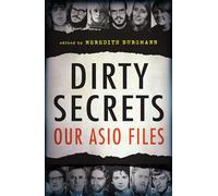 Dirty Secrets: Our ASIO Files
