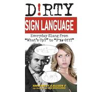 Dirty sign language