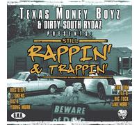 Dirty South Rydaz - Still Rappin' And Trappin' [Us Import]