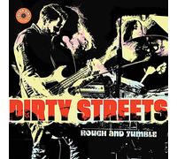 Dirty Streets - Rough And Tumble [VINYL]