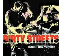 Dirty Streets - Rough And Tumble [VINYL]
