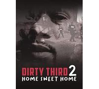 Dirty Third 2: Home Sweet Home