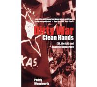 Dirty War, Clean Hands ETA the GAL and Spanish Democracy: ETA, the GAL and Spanish Democracy, Second Edition (Nota Bene)