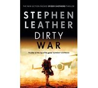 Dirty War: The 19th Spider Shepherd Thriller (The Spider Shepherd Thrillers)