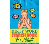 Dirty Word Search Book For Adults: A Sweary Word Search Book For Creative Adults