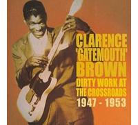 Dirty Work At The Crossroads 1947-1953
