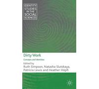Dirty Work : Concepts and Identities