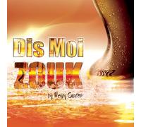 Dis Moi Zouk/Digipack