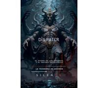 Dis Pater: El Padre de Las Sombras (Roma)