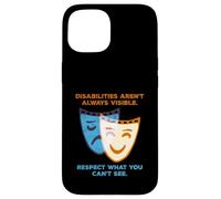 Disabilities Aren’t Always Visible Spoonie Theatre Mask Case for iPhone 15