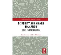 Disability and Higher Education : Theory-Practice Coherence