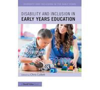 Disability and Inclusion in Early Years Education (Diversity and Inclusion in the Early Years)