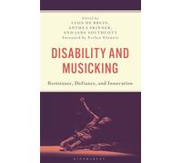 Disability and Musicking: Resistance, Defiance, and Innovation
