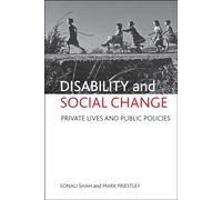 Disability and social change: Private lives and public policies