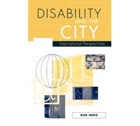 Disability and the City : International Perspectives