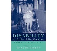 Disability and the Life Course: Global Perspectives