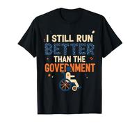 Disability Awareness I Still Run Better Than The Government T-Shirt