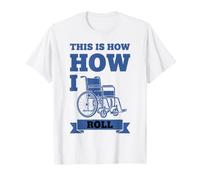 Disability Awareness This is How I Roll Pride T-Shirt