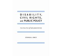 Disability, Civil Rights, and Public Policy : The Politics of Implementation