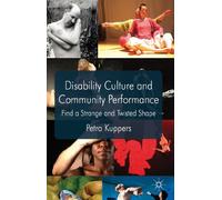 Disability Culture and Community Performance – Find a Strange and Twisted Shape – Macmillan