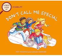 Disability: Don't Call Me Special