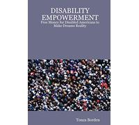 DISABILITY EMPOWERMENT: Free Money for Disabled Americans to Make Dreams Reality