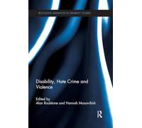 Disability, Hate Crime and Violence (Routledge Advances in Disability Studies)