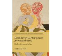 Disability in Contemporary American Poetry: Radical Accessibility (Critical Interventions in the Medical and Health Humanities)