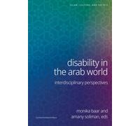 Disability in the Arab World : Interdisciplinary Perspectives