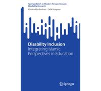 Disability Inclusion : Integrating Islamic Perspectives in Education