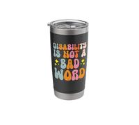 Disability is Not A Bad Word Illness Support Stainless Steel Insulated Tumbler