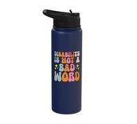 Disability is Not A Bad Word Illness Support Stainless Steel Insulated Water Bottle
