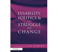 Disability, Politics and the Struggle for Change – Routledge