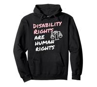 Disability Rights Are Human Rights, Disabilities Awareness Pullover Hoodie