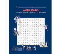DISABILITY-SPECIFIC ADAPTATIONS WORD SEARCH: Large Print Brain Games for Adults - 250 Adaptive Puzzles with Assistive Technology & Independence Themes