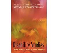 Disability Studies: Enabling the Humanities