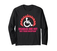 Disabled and Hot Disability Pride Body Positive Confidence Long Sleeve T-Shirt
