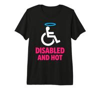 Disabled and Hot Disability Pride Body Positive Confidence Premium T-Shirt