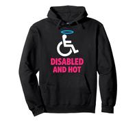 Disabled And Hot Disability Pride Body Positive Confidence Pullover Hoodie