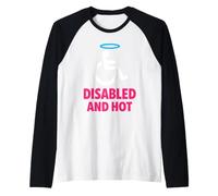 Disabled and Hot Disability Pride Body Positive Confidence Raglan Baseball Tee