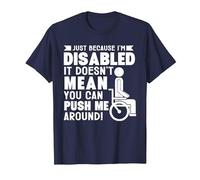 Disabled It Doesn't Mean You can Push me Around Wheelchair T-Shirt, Men, Navy Blue, Large