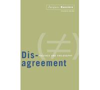 Disagreement : Politics and Philosophy