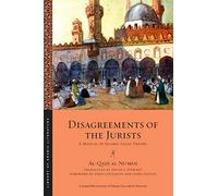 Disagreements of the Jurists: A Manual of Islamic Legal Theory: 22 (Library of Arabic Literature)