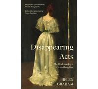 Disappearing Acts : The Real Mackay’s Granddaughter