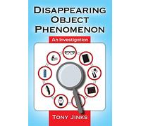 Disappearing Object Phenomenon: An Investigation – McFarland